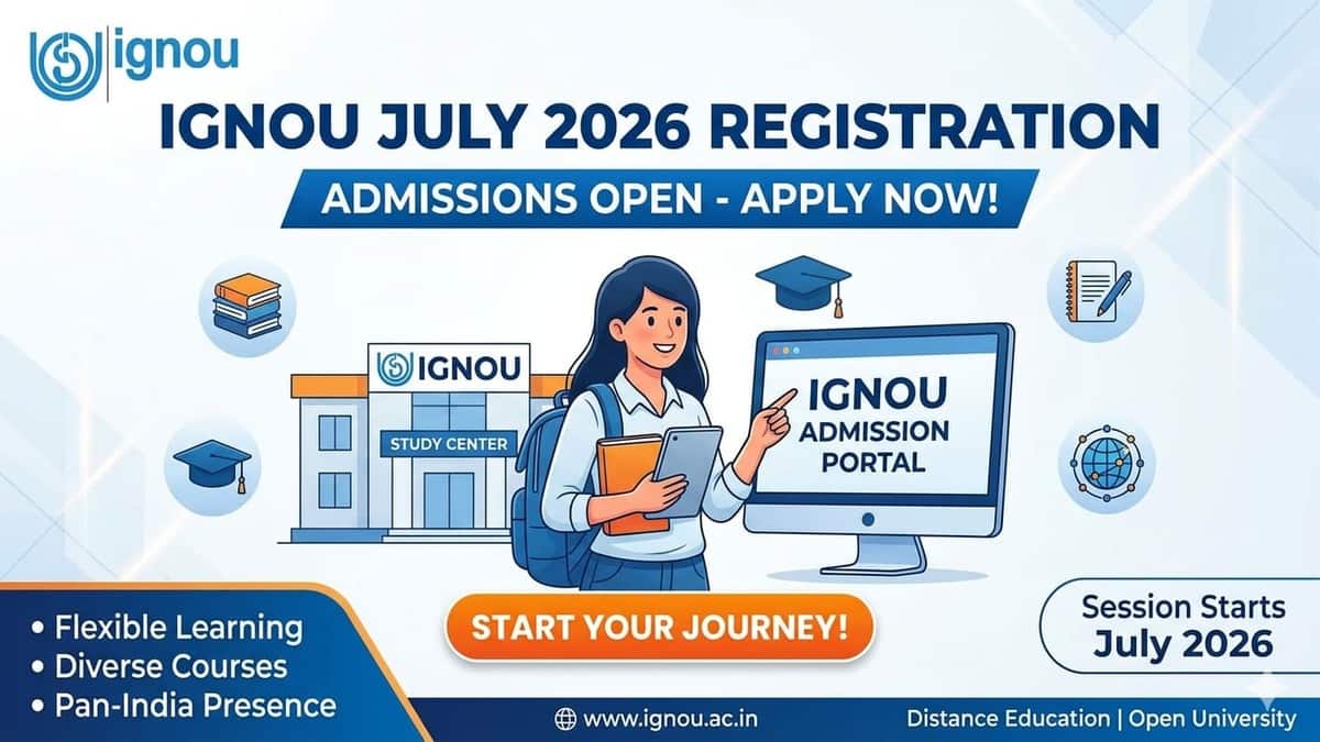 IGNOU July 2026 Registration Started: Online Application Form, Eligibility & Last Date